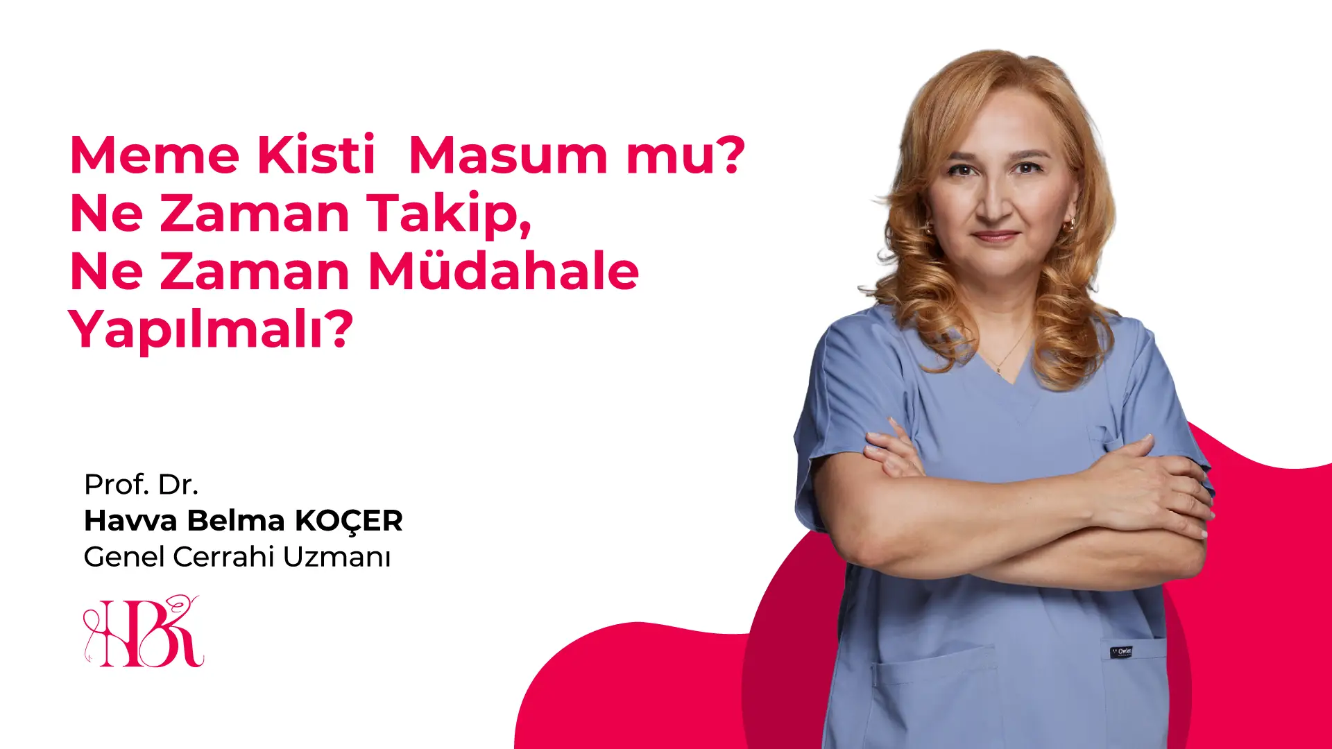 Meme Kisti Masum mu? Ne Zaman Takip, Ne Zaman Müdahale Yapılmalı?